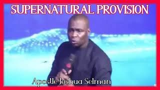 Apostle Joshua Selman  SUPERNATURAL PROVISION 