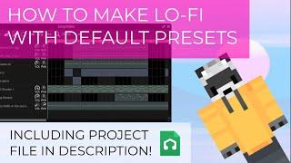 LMMS Lo-Fi Tutorial Using Only Default Presets