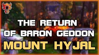 The Return of Baron Geddon - Mount Hyjal