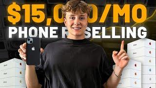 How I Make $15kmo Reselling Phones Phone Flipping