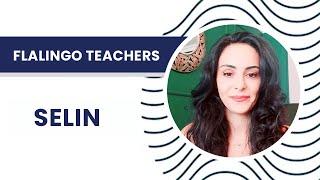 Reach your goal with private online English Classes with Selin one of the great Tutors on Flalingo