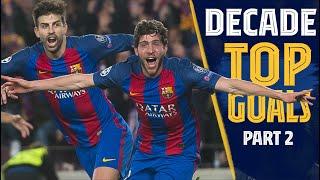 The best Barça goals of the decade 2010-2019  Part Two