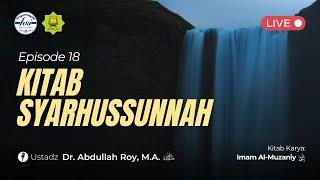 Kajian Kitab Syarhussunnah - Pertemuan 18  STIT Riyadhusholihiin