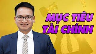 Tại Sao Mục Tiêu Tài Chính Là Bước Đầu Tiên Để Thành Công  Pham Thanh Biên