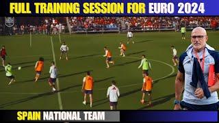 Full Training session for EURO 2024 - Spain National Team