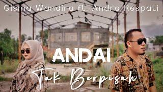 Andai Tak Berpisah - Andra Respati feat. Gisma Wandira Official Music Video