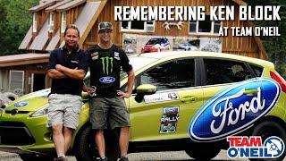 Remembering Ken Block At Team ONeil