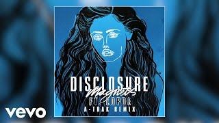 Disclosure - Magnets A-Trak Remix ft. Lorde