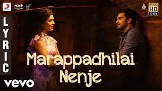 Oh My Kadavule - Marappadhilai Nenje Lyric  Ashok Selvan Ritika Singh  Leon James