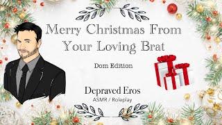 ASMR Merry Christmas From Your Loving Brat M4A Daddy Dom Boyfriend Experience