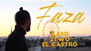 El Castro ft. Kaso & 2Two -  Faza Official Music Video