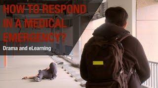 Part 1 How to respond in a medical emergency?