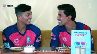 Dil Dosti Khichdi ft. Jaiswal Tanush & Kunal  EatFit  Rajasthan Royals  IPL 2024