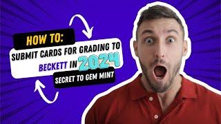 HOW TO Submit Cards for Grading to BECKETT in 2024 - Secret to GEM MINT