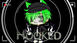 Hooked》Gacha Life《