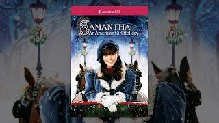 Саманта Каникулы американской девочки .Samantha An American Girl Holiday 2004 семейный фильм