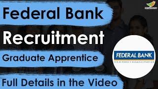 Federal Bank Recruitment 2023 Notification  Graduate Apprentice  Online Application Form