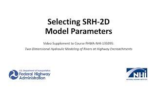 Selecting SRH-2D Model Parameters