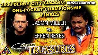 Efren Reyes vs Jason Miller - 2006 Derby City Classic One Pocket Division Finals