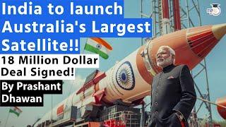 India to launch Australias Largest Satellite 18 Million Dollar Deal Signed  By Prashant Dhawan