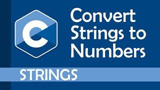 How to convert strings to numbers in C