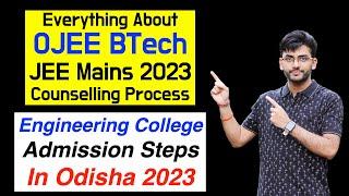 Step-by-Step Guide to OJEE BTech Counselling 2023 Process for Odisha and Non-Odisha Students