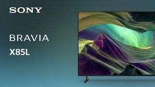 2023 Sony X85L BRAVIA Full Array LED 4K TV  Official Video