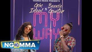 MY WAY BY GIN IDEAL & BEENIE GUNTER SMS SKIZA CODE 7480558 TO 811