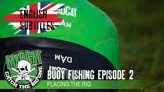 Buoy Fishing - Episode 2 - Tutorial - Placing the Buoy