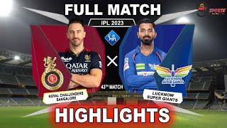 RCB vs LSG 43rd MATCH HIGHLIGHTS 2023  IPL 2023 BANGALORE vs LUCKNOW 43rd MATCH HIGHLIGHTS RCBvLSG