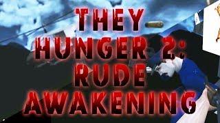 They Hunger 2 Rude Awakening