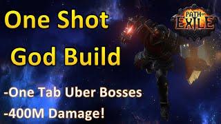 One Shot All Uber Bosses 400M Damage - Path of Exile Best build