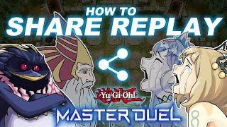 How to Share and View Duel Replay Yu-Gi-Oh Master Duel