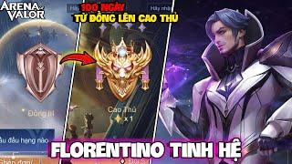 VUX TÓM TẮT 100 NGÀY FLORENTINO TỪ RANK ĐỒNG LÊN CAO THỦ LIÊN QUÂN MOBILE PART1