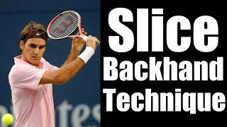 Slice Backhand Technique  When To Cut The Ball  Top Tennis Training Tips