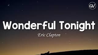Eric Clapton - Wonderful Tonight Lyrics