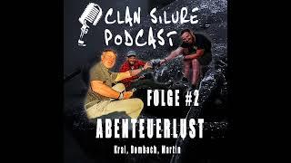 Clan Silure Waller Podcast #2 - Abenteuerlust