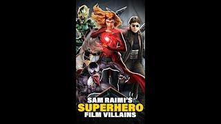 Sam Raimi’s Superhero Film Villains Deaths Will Make You Think..