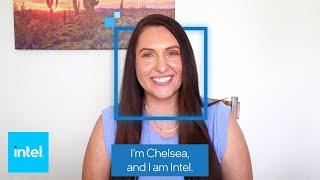 Meet Chelsea – Module Engineer Technician  Intel