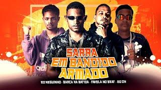 SARRA EM BANDIDO ARMANDO - BARCA NA BATIDA EO NEGUINHO EO DN FAVELA NO BEAT MC MAGRINHO #viral