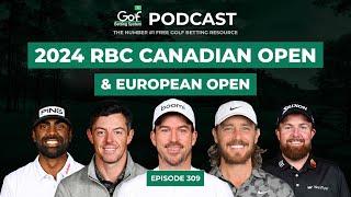 RBC Canadian Open + European Open 2024 - Golf Betting System Podcast