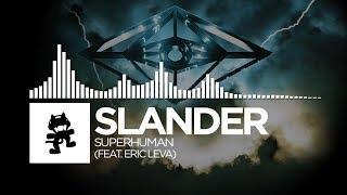 Slander - Superhuman feat. Eric Leva Monstercat Release
