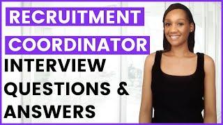 RECRUITMENT COORDINATOR Interview Questions