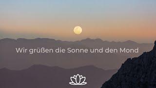 8. Wir grüßen die Sonne und den Mond Fortgeschrittene