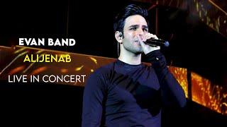 Evan Band - Alijenab I Live In Concert  ایوان بند - عالیجناب 