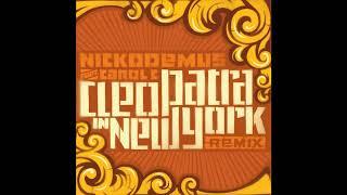 Nickodemus - Cleopatra in New York Original Mix