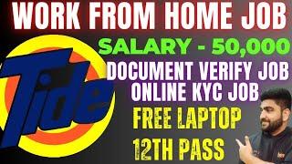 Tide  Online KYC  Work From Home Jobs  12th Pass  Online Jobs at Home  Part Time Job  Vacancy
