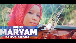 Fanya Subra - Ukht Maryam Kipepeo - Official Video