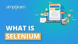 What Is Selenium?  Selenium Webdriver Basics  Selenium Tutorial  Selenium Training  Simplilearn