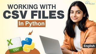 Working with CSV Files in Python A Complete Step-by-Step Guide In English